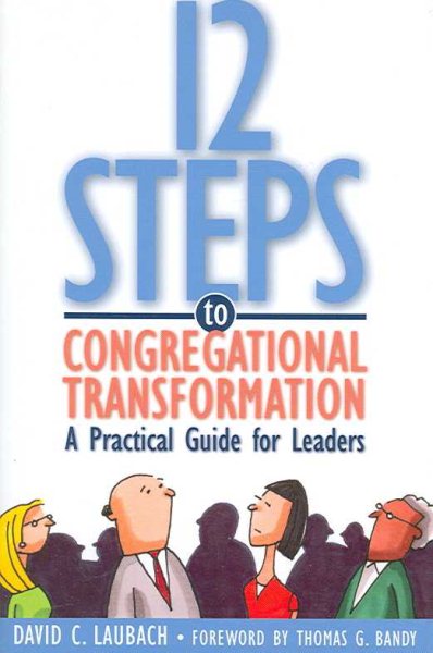 12 Steps to Congregational Transformation: A Practical Guide for Leaders cover