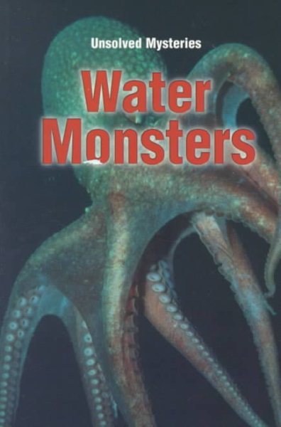 Water Monsters (Unsolved Mysteries Series) cover