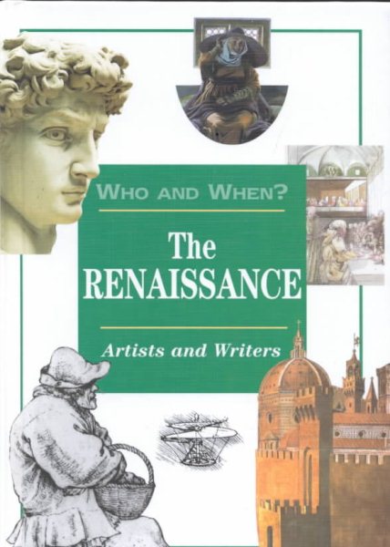 The Renaissance: Artists and Writers (Who and When, V. 1) cover