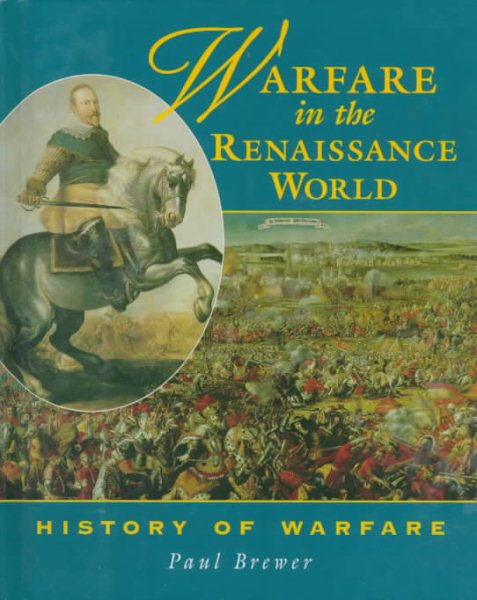 Warfare in the Renaissance World (History of Warfare) cover