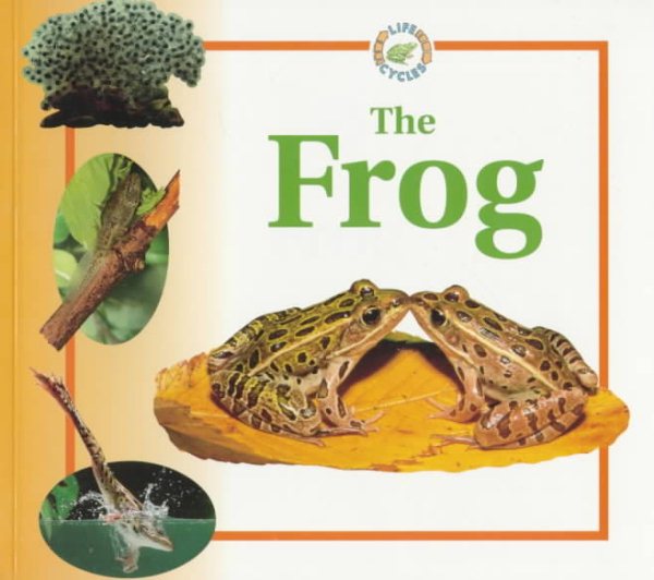 The Frog (Life Cycles) cover