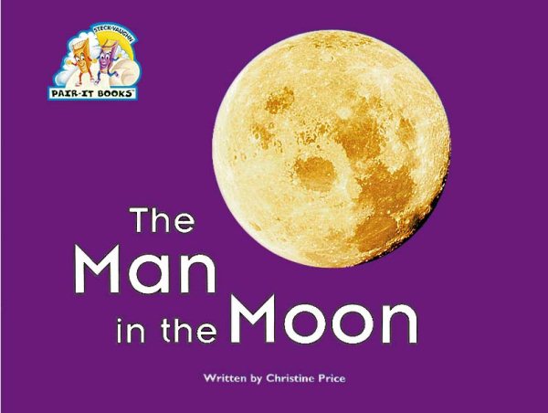 Steck-Vaughn Pair-It Books Emergent Stage 2: Student Reader Man in the Moon, Story Book