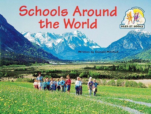 Steck-Vaughn Pair-It Books Emergent Stage 2: Student Reader Schools Around the World , Story Book cover