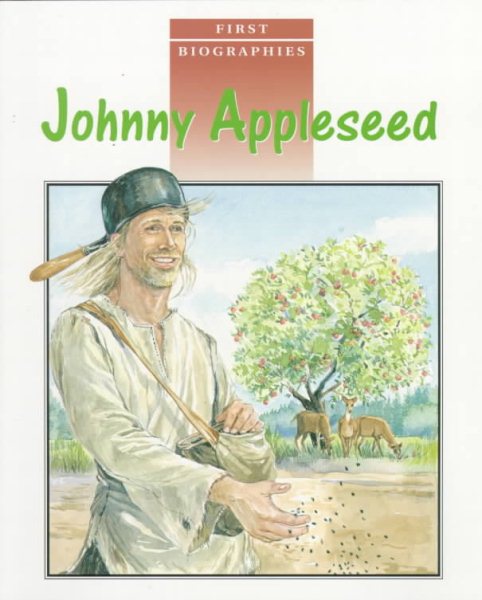 Johnny Appleseed (First Biographies) cover