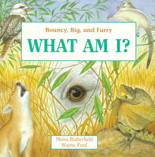 What Am I?: Bouncy, Big, and Furry cover