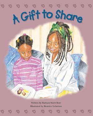 Steck-Vaughn Pair-It Books Early Fluency Stage 3: Student Reader Gift to Share, A , Story Book cover