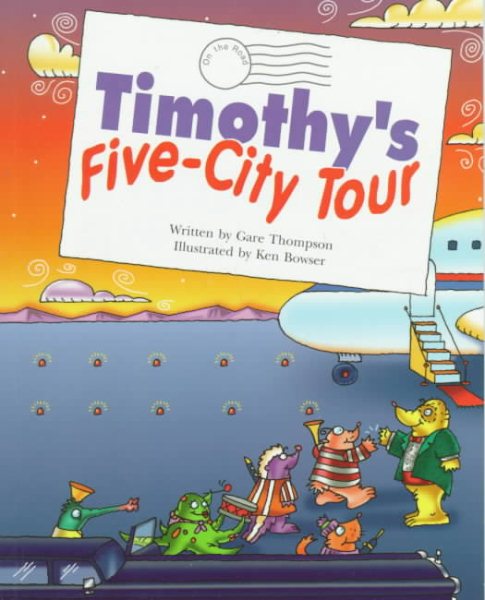 Steck-Vaughn Pair-It Books Fluency Stage 4: Student Reader Timothy's Five-City Tour , Story Book