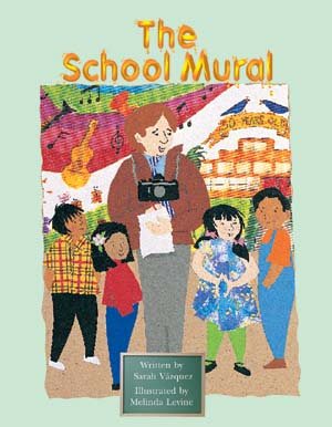 Steck-Vaughn Pair-It Books Fluency Stage 4: Individual Student Edition The School Mural