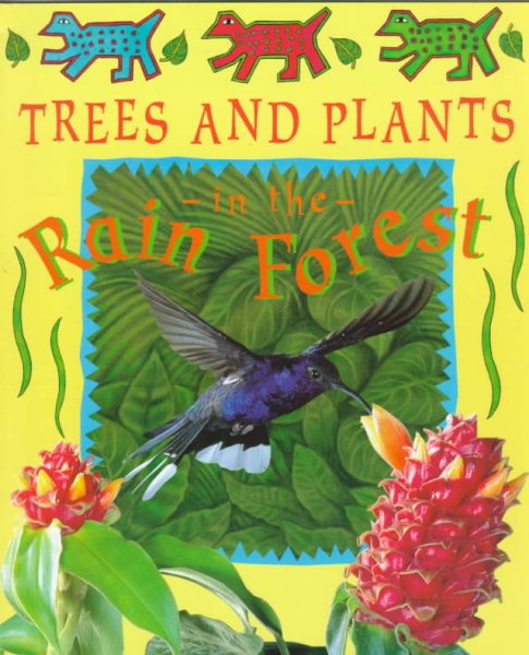 Trees and Plants in the Rain Forest (Deep in the Rain Forest) cover