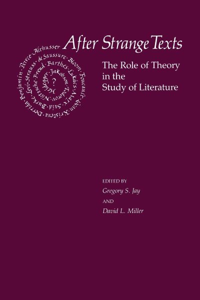 After Strange Texts: The Role of Theory in the Study of Literature cover