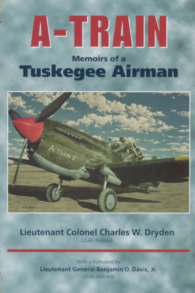 A-Train: Memoirs of a Tuskegee Airman cover