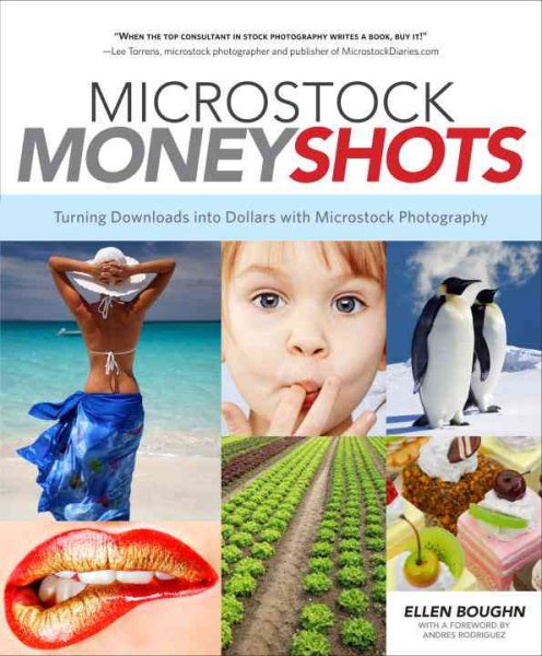 Microstock Money Shots: Turning Downloads into Dollars With Microstock Photography cover