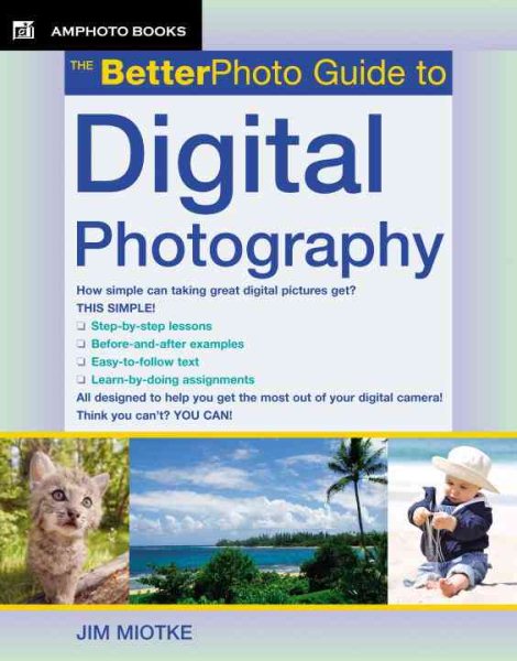 The BetterPhoto Guide to Digital Photography cover