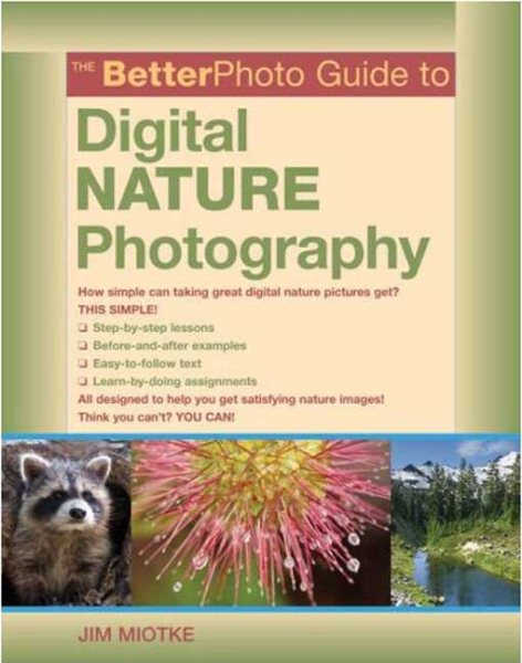 The BetterPhoto Guide to Digital Nature Photography cover