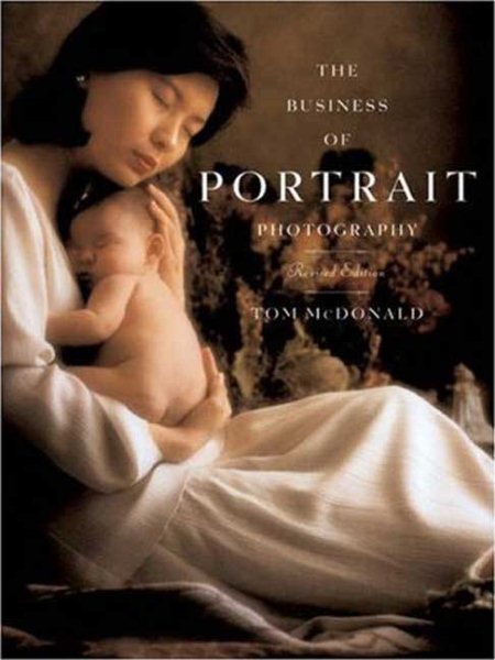 The Business of Portrait Photography (Photography for All Levels: Advanced) cover