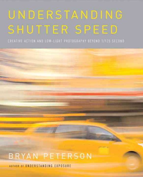 Understanding Shutter Speed: Creative Action and Low-Light Photography Beyond 1/125 Second cover