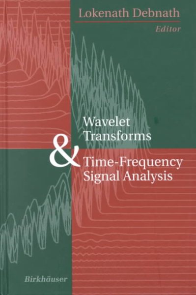 Wavelet Transforms & Time-Frequency Signal Analysis cover