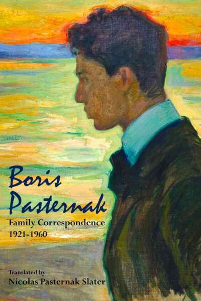 Boris Pasternak: Family Correspondence, 1921-1960 (Hoover Institution Press Publication) cover