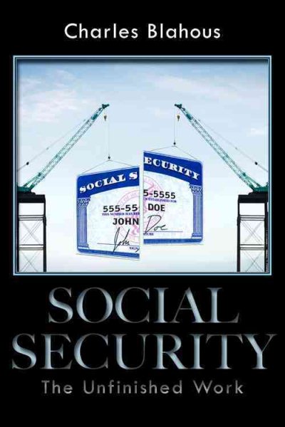 Social Security: The Unfinished Work (Hoover Institution Press Publication) cover