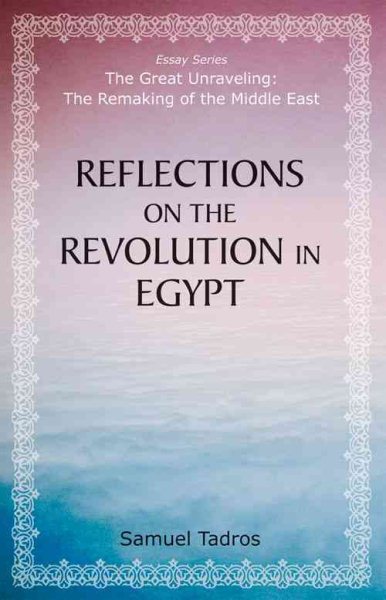 Reflections on the Revolution in Egypt (The Great Unraveling: The Remaking of th) cover