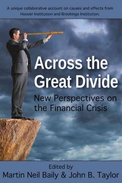 Across the Great Divide: New Perspectives on the Financial Crisis cover