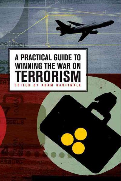 A Practical Guide to Winning the War on Terrorism (Hoover National Security Forum Series) cover