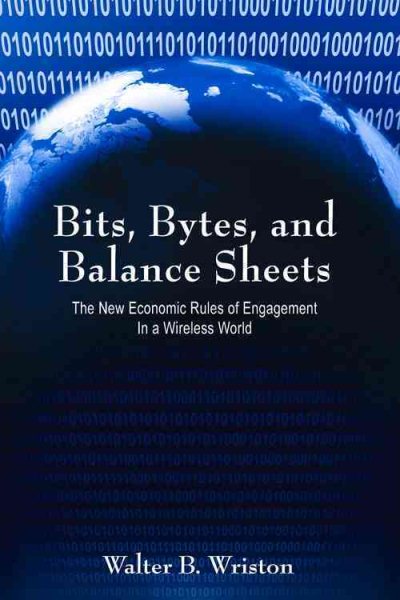 Bits, Bytes, and Balance Sheets: The New Economic Rules of Engagement in a Wireless World cover