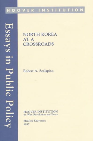 North Korea at a Crossroads (Essays in Public Policy) cover