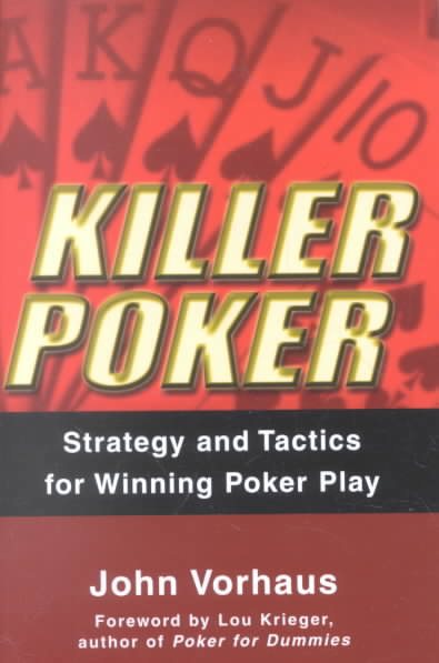 Killer Poker: Strategy and Tactics for Winning Poker Play cover
