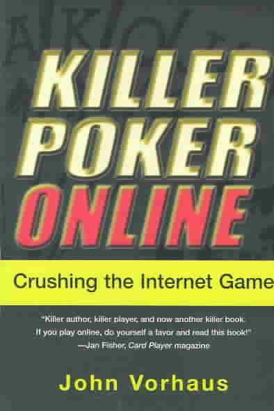 Killer Poker Online: Crushing the Internet Game cover