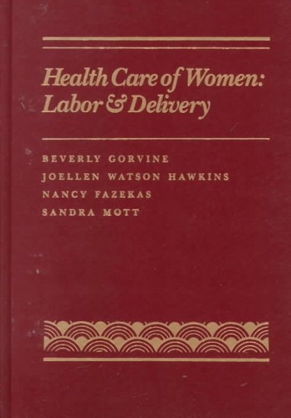Health Care of Women: Labor and Delivery
