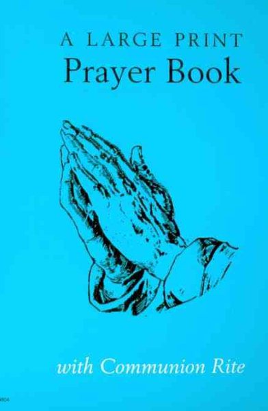 A Large Print Prayer Book With Communion Rite cover