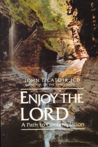 Enjoy the Lord: A Path to Contemplation cover