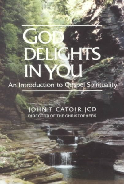 GOD DELIGHTS IN YOU: An Introduction to Gospel Spirituality cover