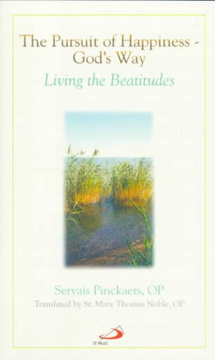 The Pursuit of Happiness - God's Way: Living the Beatitudes cover