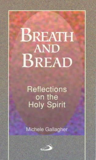 Breath and Bread: Reflections on the Holy Spirit cover
