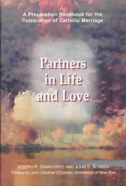 Partners in Life and Love: A Preparation Handbook for the Celebration of Catholic Marriage cover