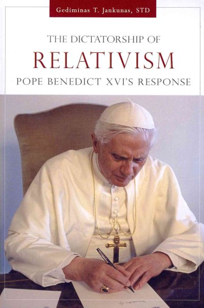 Dictatorship of Relativism: Pope Benedict XVI's Response cover