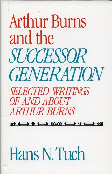 Arthur Burns and the Successor Generation cover