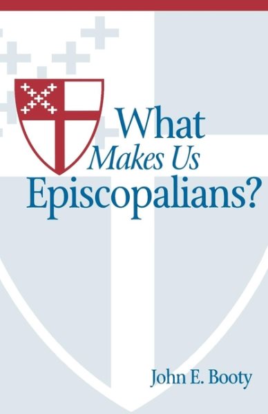 What Makes Us Episcopalians? cover