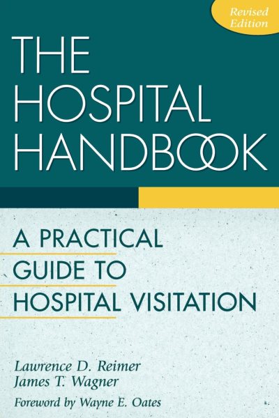 The Hospital Handbook: A Practical Guide to Hospital Visitation cover
