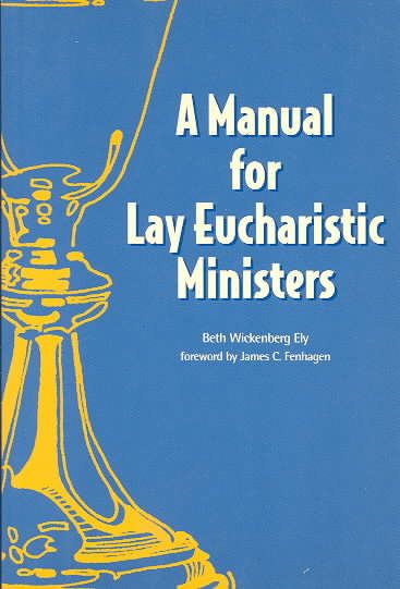 Manual for Lay Eucharistic Ministers: In the Episcopal Church cover