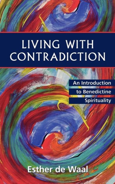 Living with Contradiction: An Introduction to Benedictine Spirituality cover
