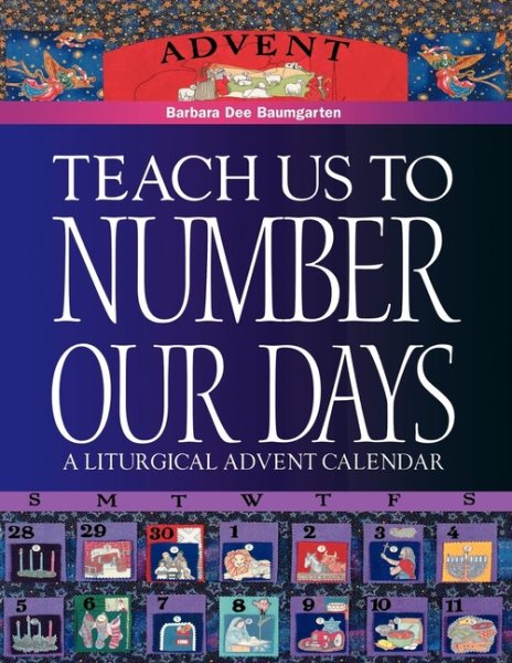 Teach Us to Number Our Days: A Liturgical Advent Calendar cover
