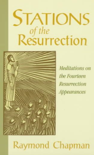 Stations of the Resurrection: Meditations on the Fourteen Resurrection Appearances cover