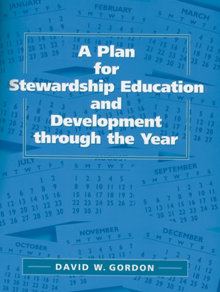 A Plan for Stewardship Education and Development Through the Year