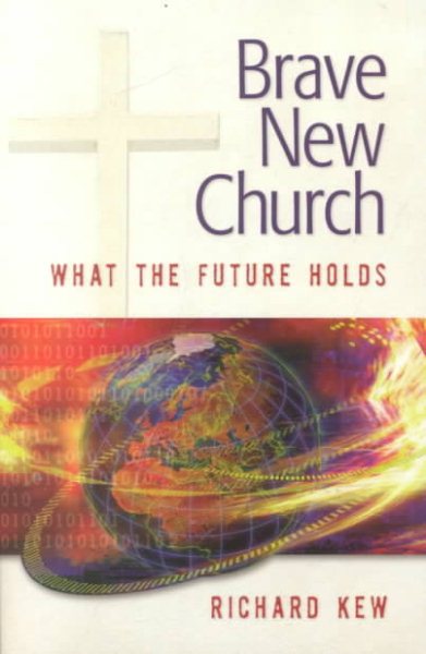 Brave New Church: What the Future Holds cover