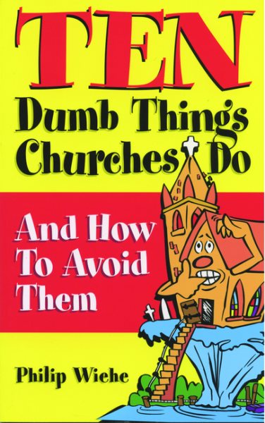 Ten Dumb Things Churches Do: How to Avoid Them cover
