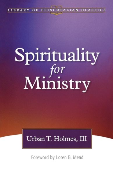 Spirituality for Ministry (The Library of Episcopalian Classics) cover