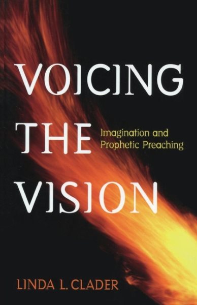 Voicing the Vision: Imagination and Prophetic Preaching cover